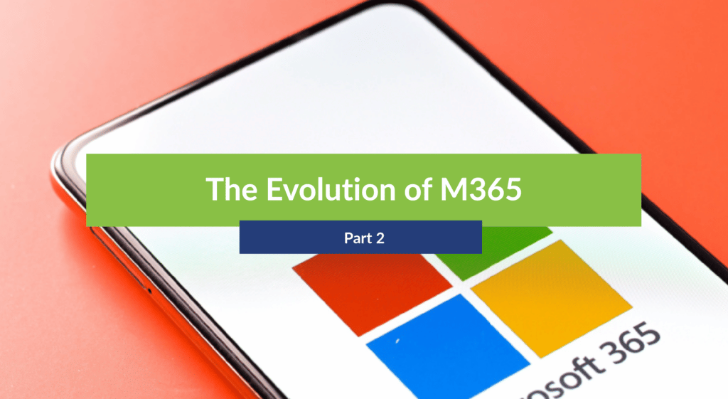 Create. Collaborate. Control: The Microsoft 365 Ecosystem In-depth – Part 02