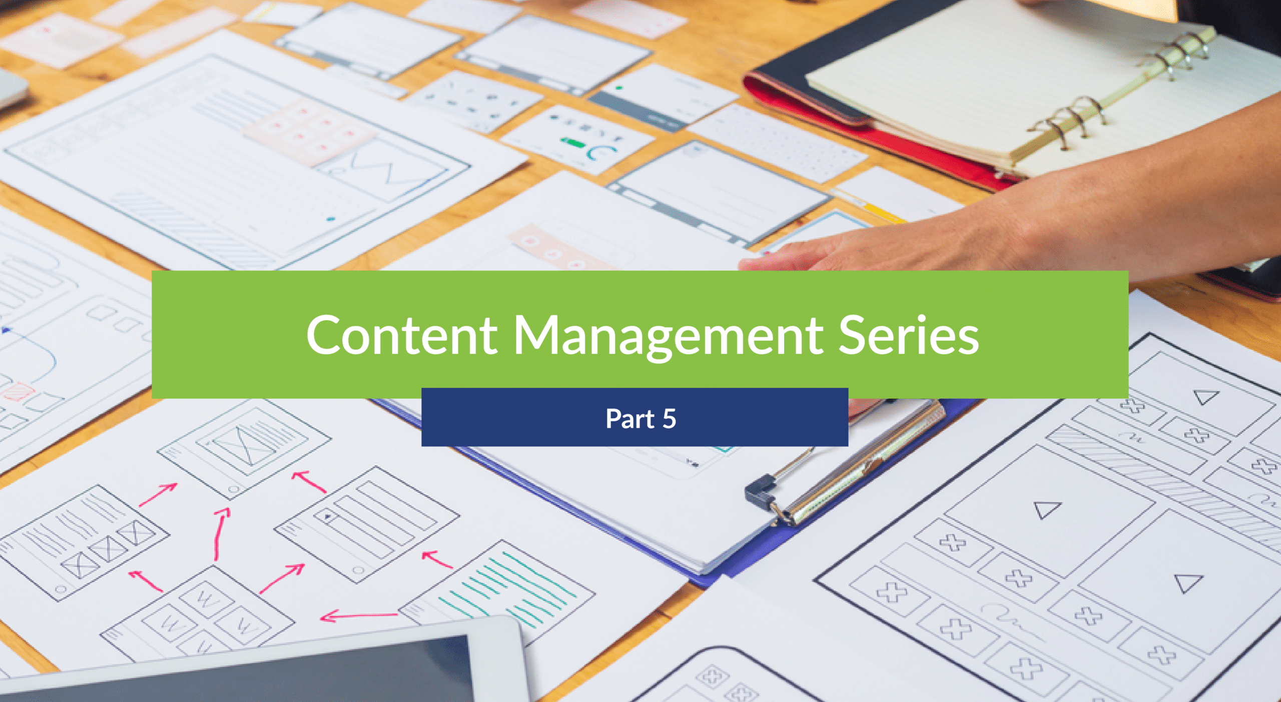 The Thing with Content Part 5 – Content Management Framework